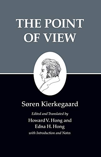The Point of View (Kierkegaard's Writings, 22, Band 22) von Princeton University Press